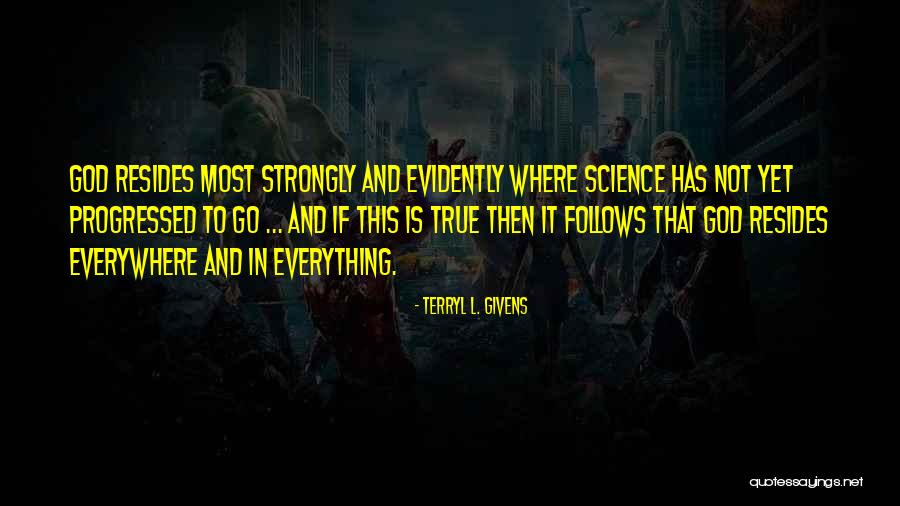 God Belief Quotes By Terryl L. Givens God Belief Quotes By Terryl L. Givens