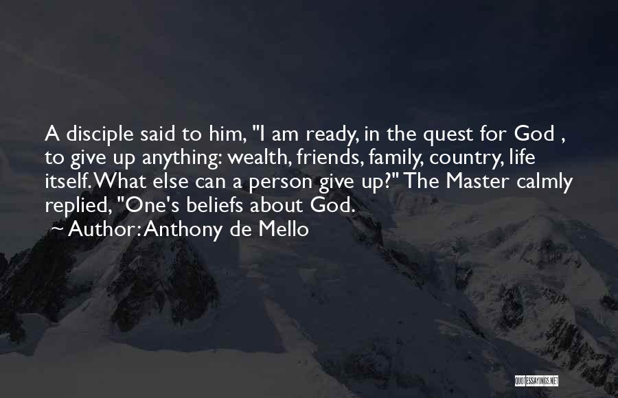 God Beliefs Quotes By Anthony De Mello God Beliefs Quotes By Anthony De Mello