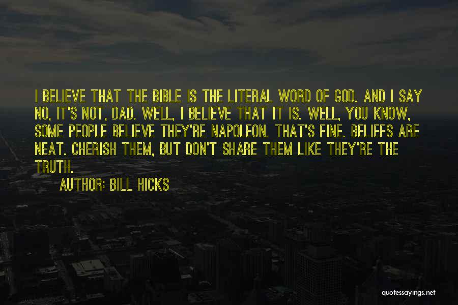 God Beliefs Quotes By Bill Hicks