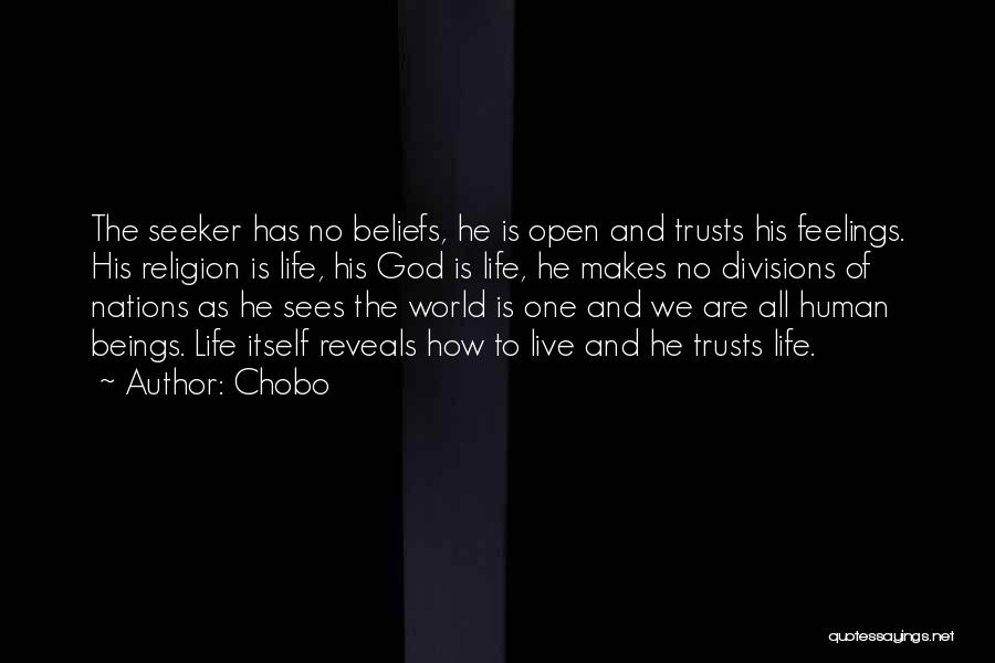 God Beliefs Quotes By Chobo