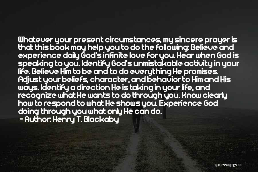 God Beliefs Quotes By Henry T. Blackaby God Beliefs Quotes By Henry T. Blackaby