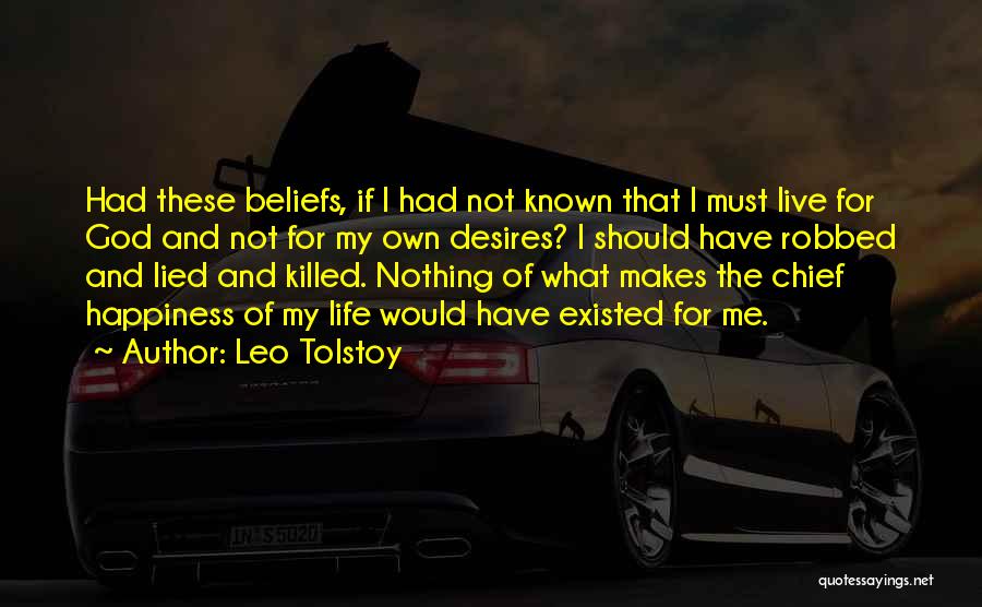 God Beliefs Quotes By Leo Tolstoy