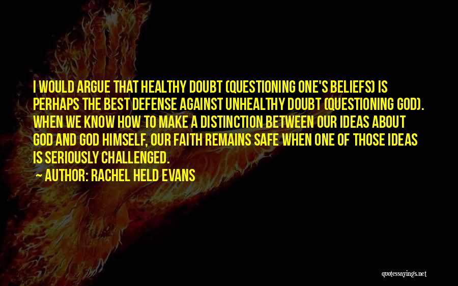 God Beliefs Quotes By Rachel Held Evans
