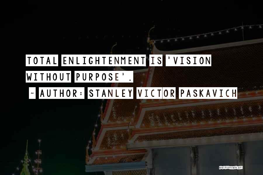 God Beliefs Quotes By Stanley Victor Paskavich