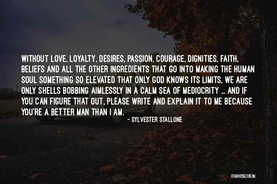 God Beliefs Quotes By Sylvester Stallone