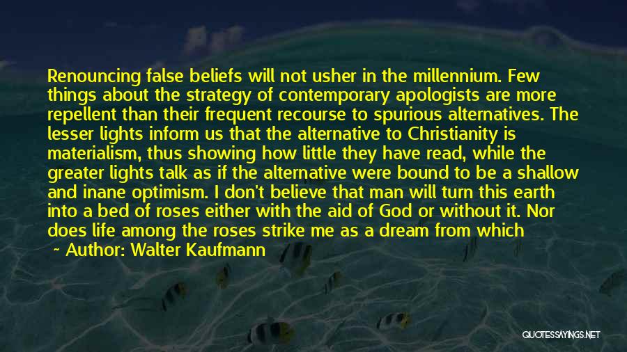 God Beliefs Quotes By Walter Kaufmann