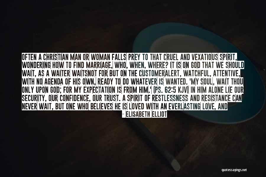 God Believes In Love Quotes By Elisabeth Elliot God Believes In Love Quotes By Elisabeth Elliot