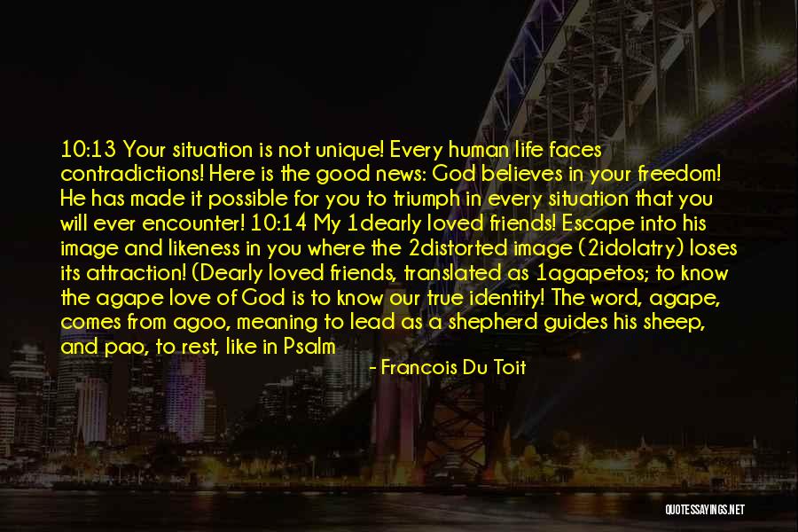 God Believes In Love Quotes By Francois Du Toit God Believes In Love Quotes By Francois Du Toit