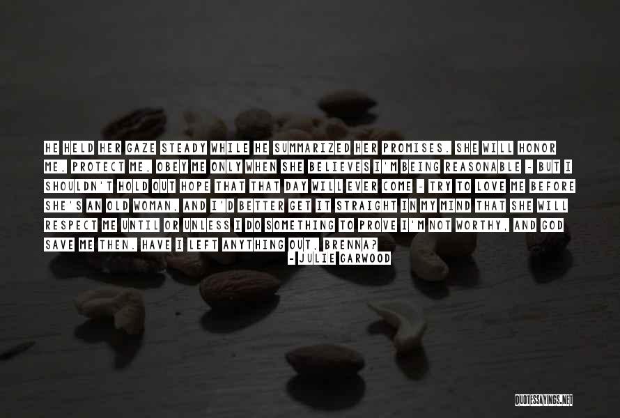 God Believes In Love Quotes By Julie Garwood God Believes In Love Quotes By Julie Garwood