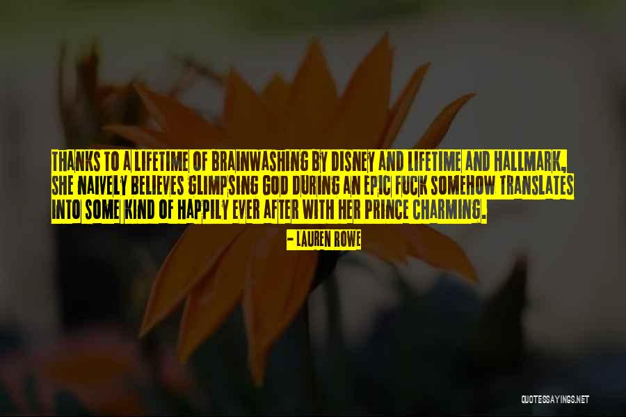 God Believes In Love Quotes By Lauren Rowe God Believes In Love Quotes By Lauren Rowe