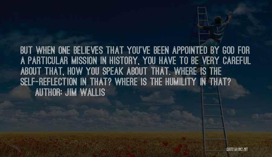 God Believes In You Quotes By Jim Wallis