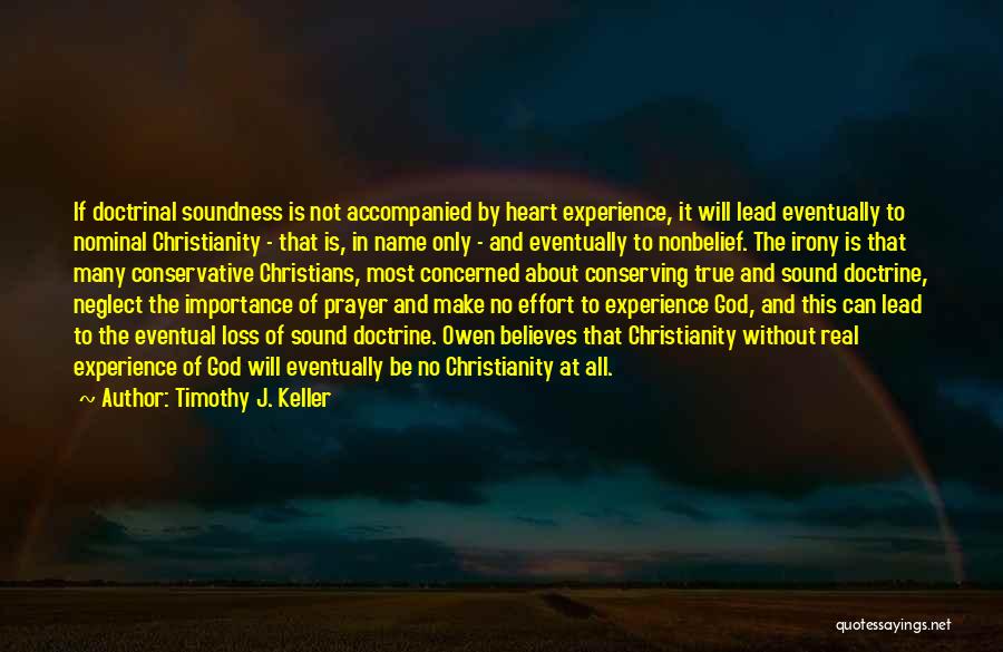 God Believes Quotes By Timothy J. Keller