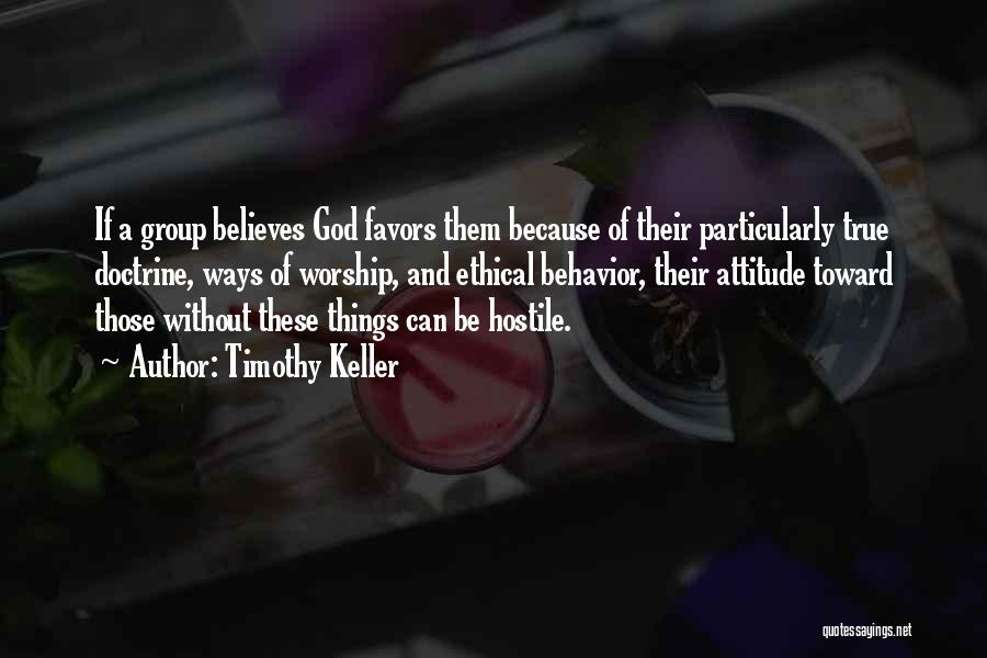 God Believes Quotes By Timothy Keller