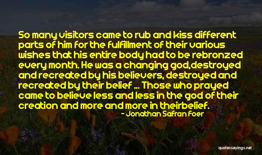 God Best Wishes Quotes By Jonathan Safran Foer