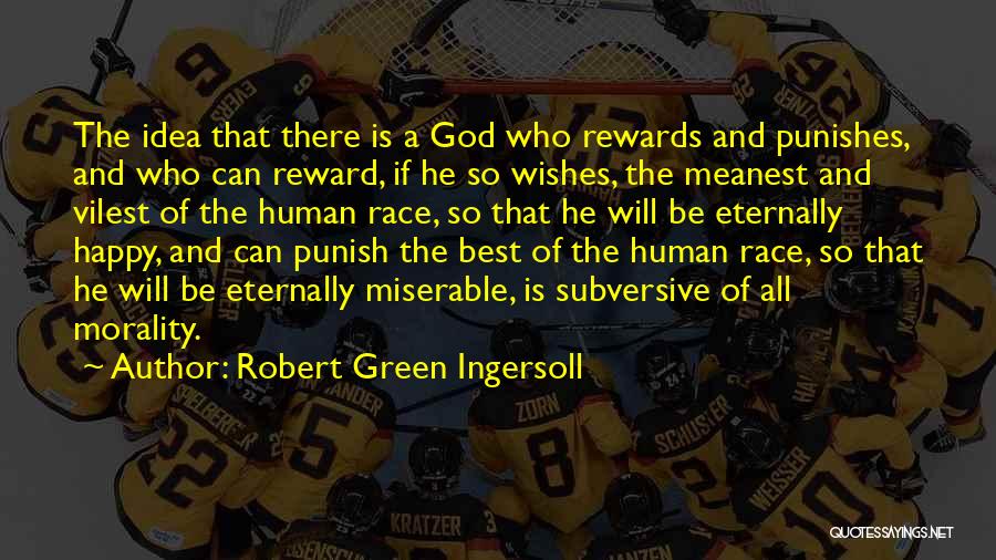 God Best Wishes Quotes By Robert Green Ingersoll