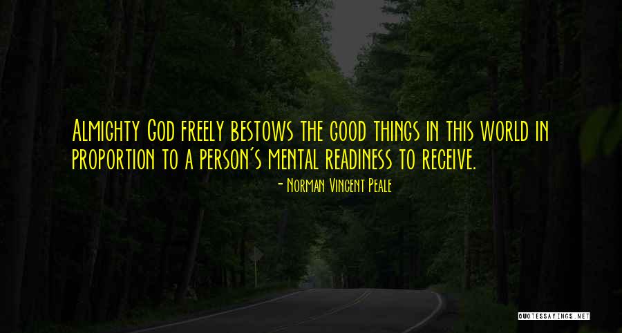 God Bestows Quotes By Norman Vincent Peale God Bestows Quotes By Norman Vincent Peale
