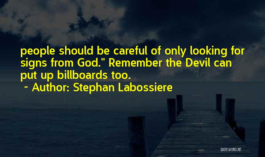 God Billboards Quotes By Stephan Labossiere