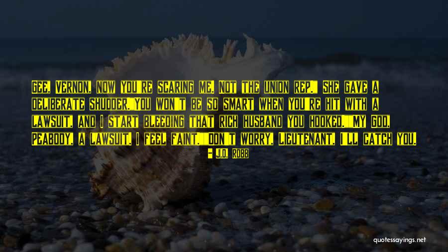 God Bleeding Quotes By J.D. Robb God Bleeding Quotes By J.D. Robb