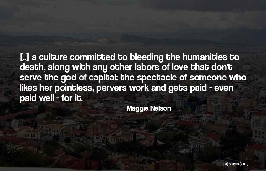 God Bleeding Quotes By Maggie Nelson God Bleeding Quotes By Maggie Nelson