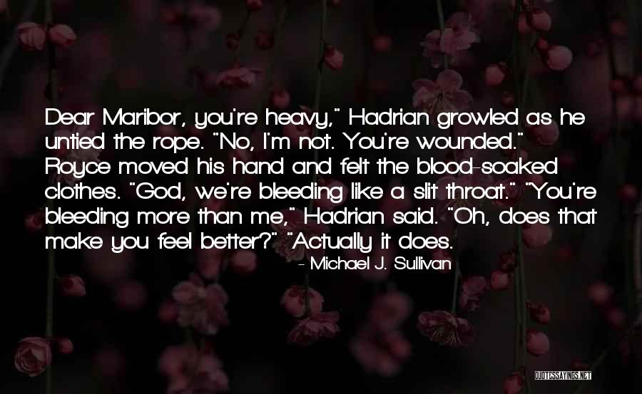 God Bleeding Quotes By Michael J. Sullivan God Bleeding Quotes By Michael J. Sullivan