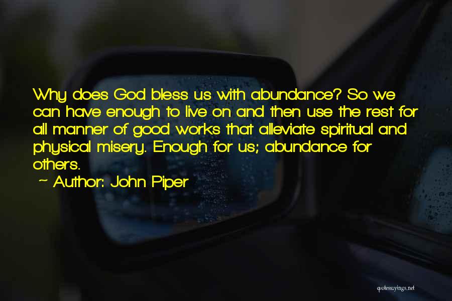 God Bless All Of Us Quotes By John Piper