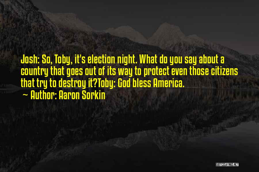 God Bless America 9/11 Quotes By Aaron Sorkin