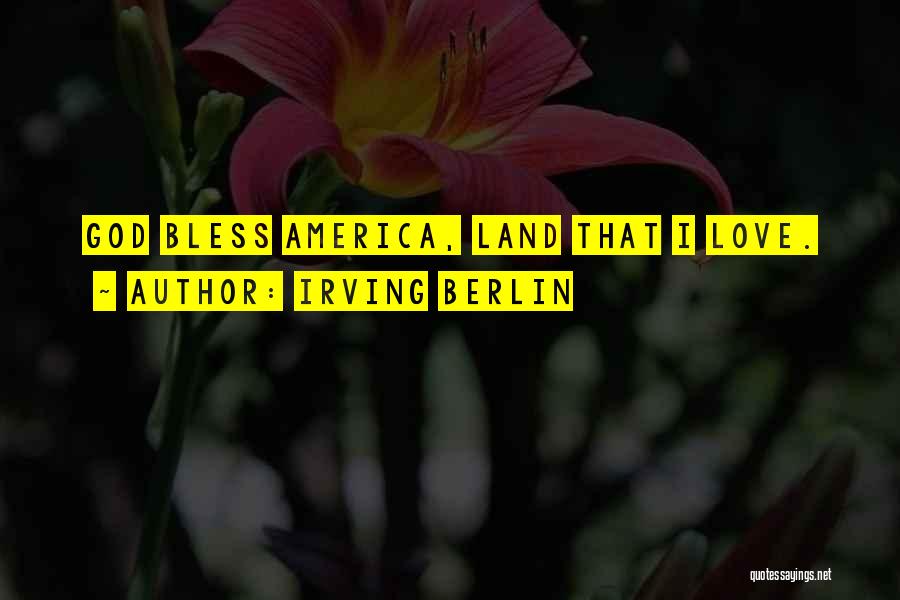 God Bless America 9/11 Quotes By Irving Berlin