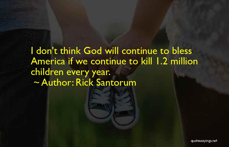 God Bless America 9/11 Quotes By Rick Santorum