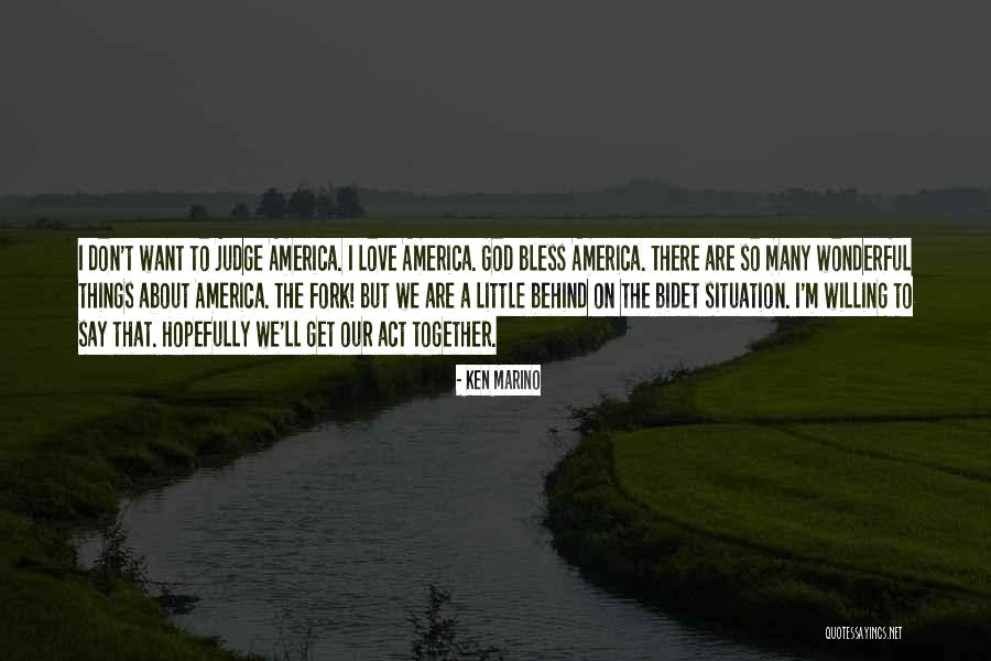 God Bless America Quotes By Ken Marino