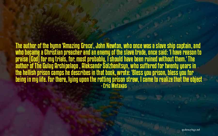 God Bless Bible Quotes By Eric Metaxas God Bless Bible Quotes By Eric Metaxas
