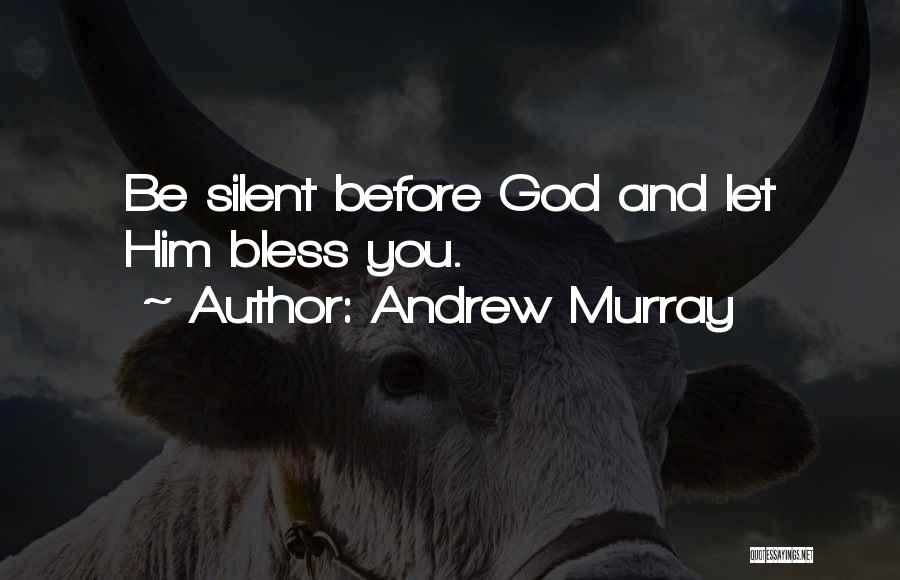 God Bless Him Quotes By Andrew Murray