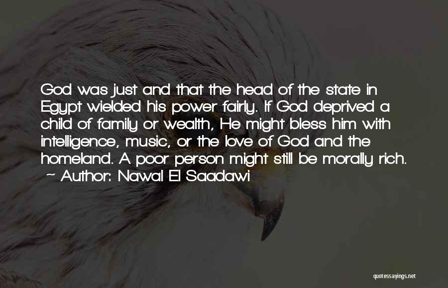 God Bless Me And My Family Quotes By Nawal El Saadawi