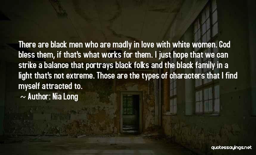 God Bless Me And My Family Quotes By Nia Long