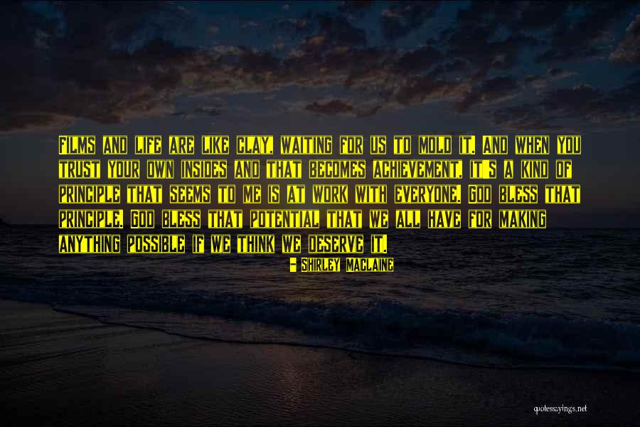 God Bless Me With You Quotes By Shirley Maclaine God Bless Me With You Quotes By Shirley Maclaine