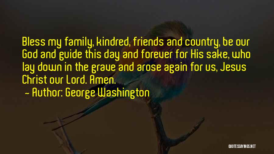 God Bless My Family Quotes By George Washington