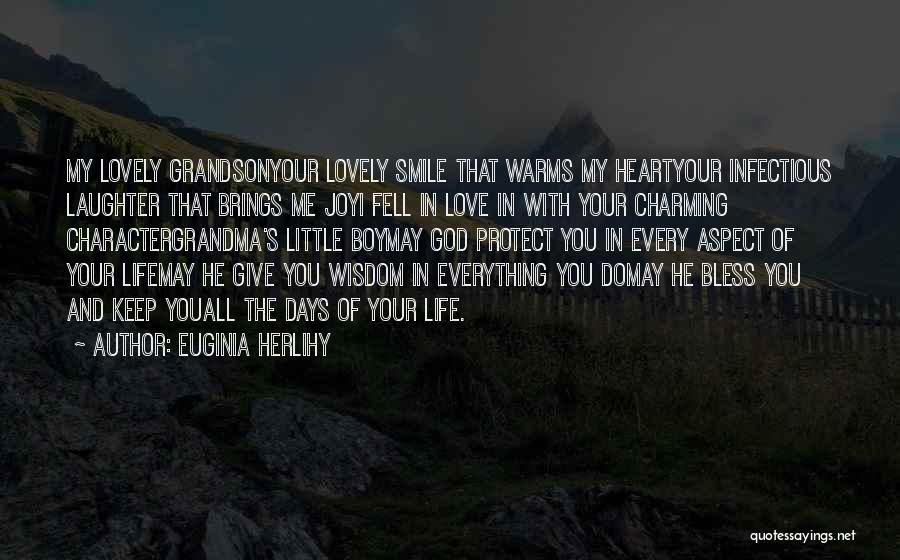 God Bless My Love Quotes By Euginia Herlihy