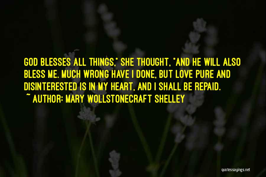 God Bless My Love Quotes By Mary Wollstonecraft Shelley