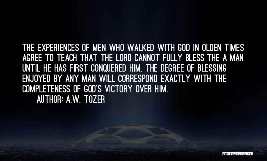 God Bless My Man Quotes By A.W. Tozer