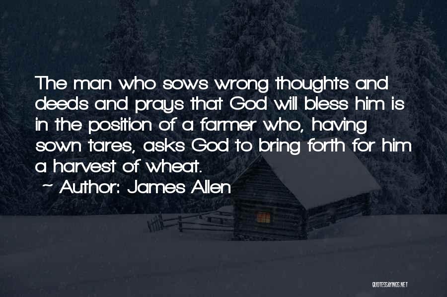 God Bless My Man Quotes By James Allen