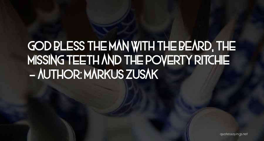 God Bless My Man Quotes By Markus Zusak