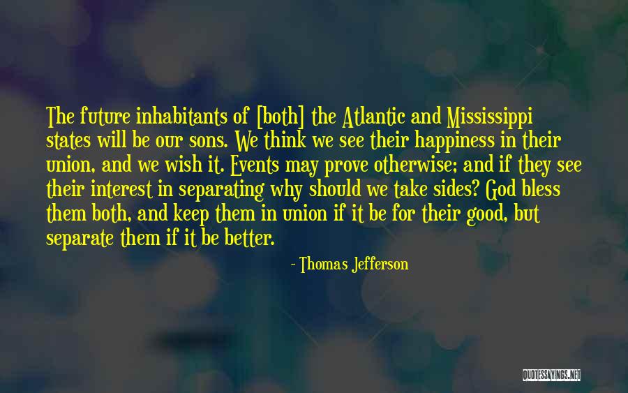 God Bless My Son Quotes By Thomas Jefferson God Bless My Son Quotes By Thomas Jefferson