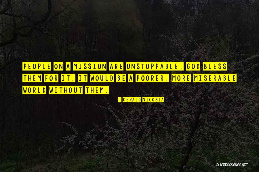 God Bless Quotes By Gerald Nicosia God Bless Quotes By Gerald Nicosia