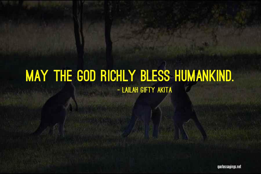 God Bless Quotes By Lailah Gifty Akita God Bless Quotes By Lailah Gifty Akita