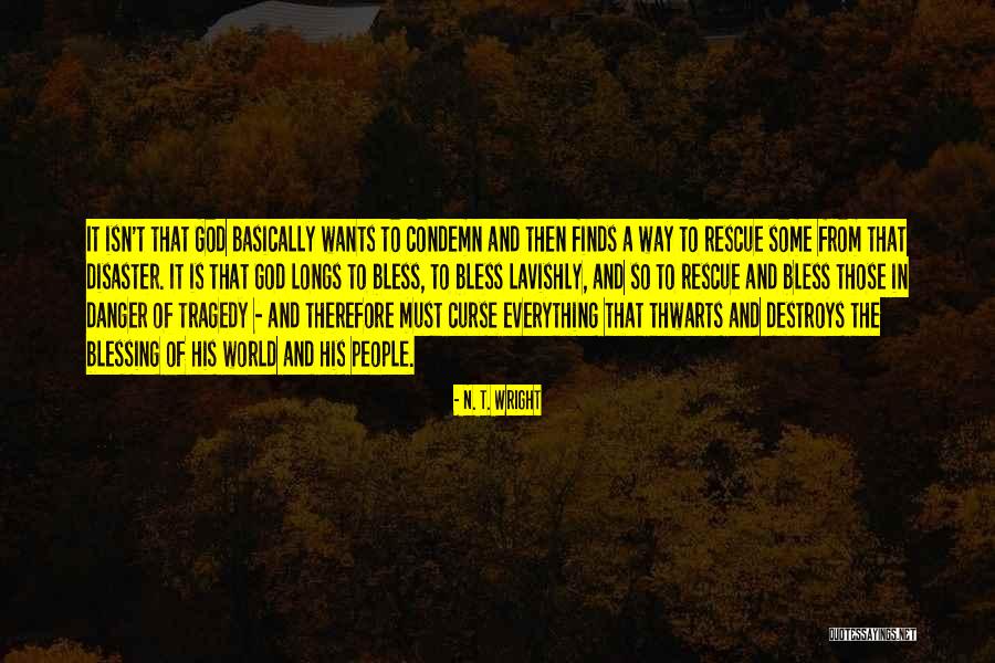 God Bless Quotes By N. T. Wright God Bless Quotes By N. T. Wright