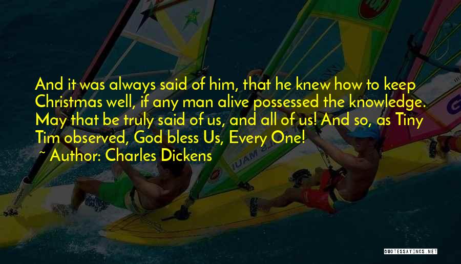 God Bless Us Always Quotes By Charles Dickens