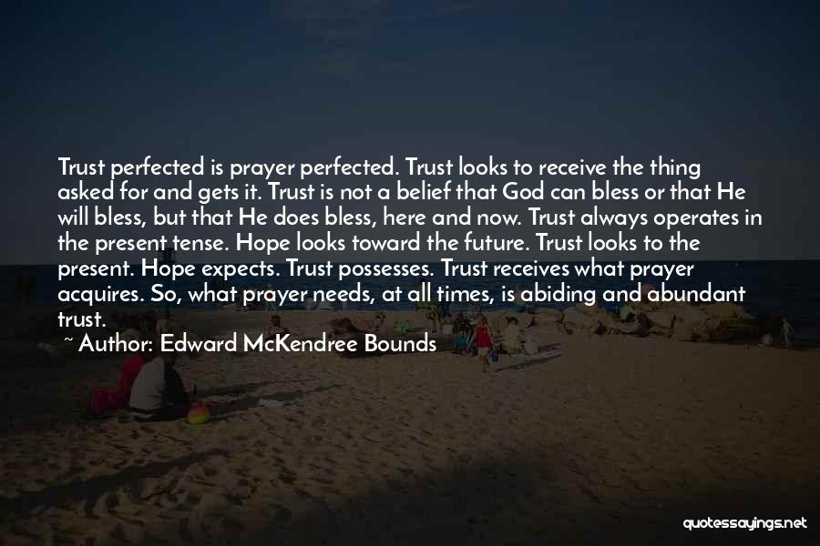 God Bless Us Always Quotes By Edward McKendree Bounds