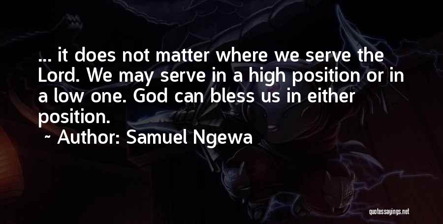 God Bless Us Quotes By Samuel Ngewa