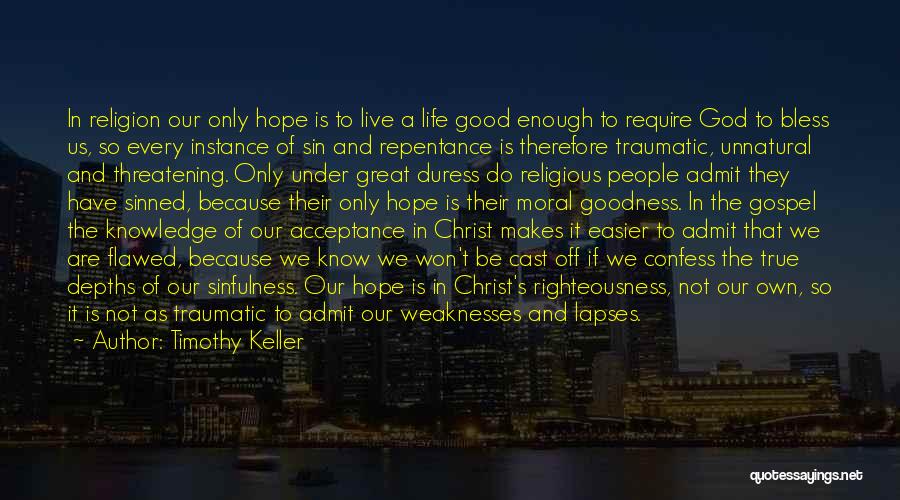 God Bless Us Quotes By Timothy Keller