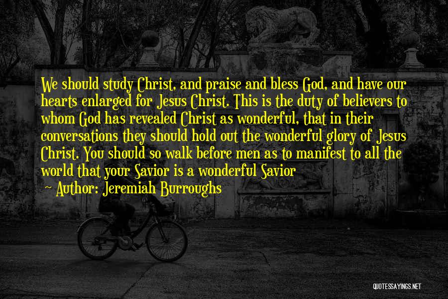 God Bless You All Quotes By Jeremiah Burroughs