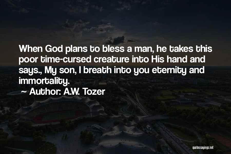 God Bless You Quotes By A.W. Tozer